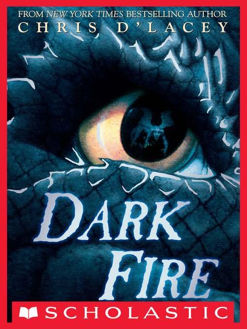Title details for Dark Fire by Chris d'Lacey - Available